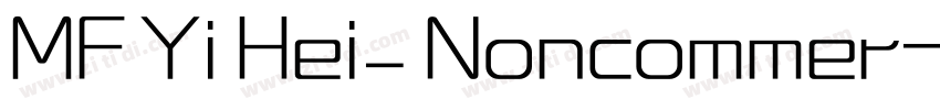 MF Yi Hei_ Noncommer字体转换 MF Yi Hei_ Noncommer字体转换